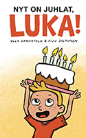 Nyt on juhlat, Luka!
