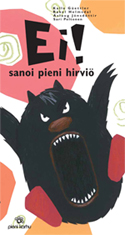 EI! sanoi pieni hirviö