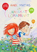 Aino, Matias ja hauskat lomapäivät