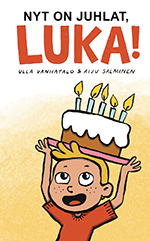 Nyt on juhlat, Luka