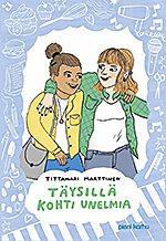 Täysillä kohti unelmia